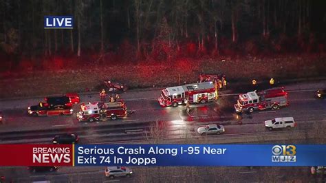 Serious Crash Along I 95 Near Exit 74 In Joppa Youtube