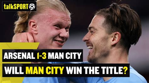 Jason Cundy Jamie O Hara React As Man City Beat Arsenal 3 1 To Go Top