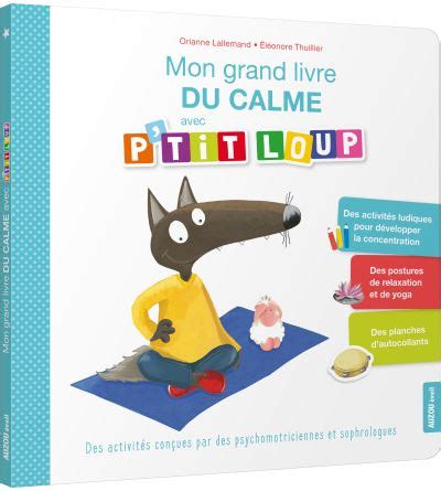 P Tit Loup Mon Grand Livre Du Calme Avec P Tit Loup Orianne