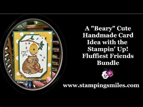 A Beary Cute Stampin Up Fluffiest Friends Card YouTube