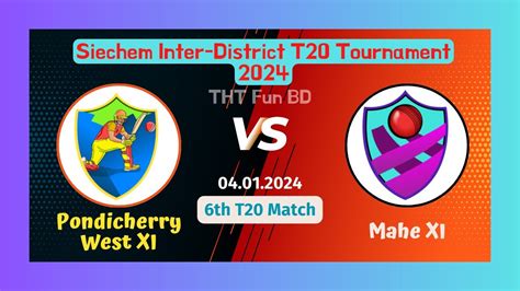 Mahe XI Vs Pondicherry West XI | Siechem Inter-District T20 Tournament Live Score Streaming ...