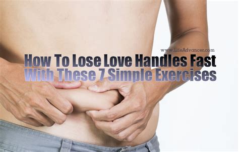 How To Lose Love Handles Fast With These 7 Simple Exercises Foods