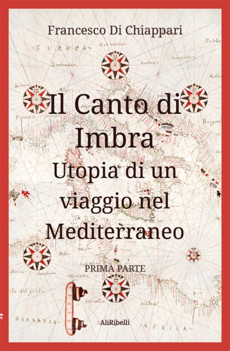 Il Canto Di Imbra Utopia Di Un Viaggio Nel Mediterraneo Ali Ribelli