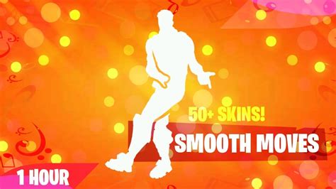 Fortnite Smooth Moves Dance 1 Hour 50 Skins Music Download