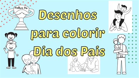 Dia Dos Pais Desenhos Para Colorir Ensinar Hoje