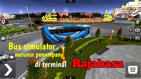 Bus Simulator Ada Di Bandar Lampung City Nurunin Penumpang Di Terminal