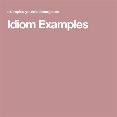 The Words Idiom Examples Are Written In White On A Pink Background