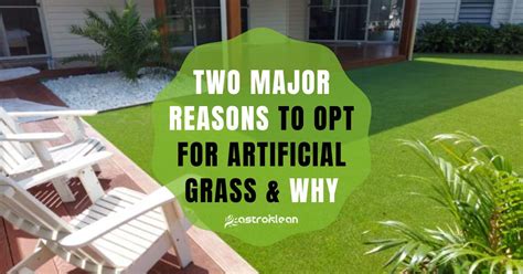 Reasons To Opt For Artificial Grass Why