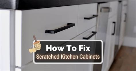 How To Fix Scratched Kitchen Cabinets Infinity