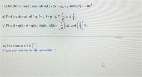 Solved The Functions F And G Are Defined As F X 5x−2 And