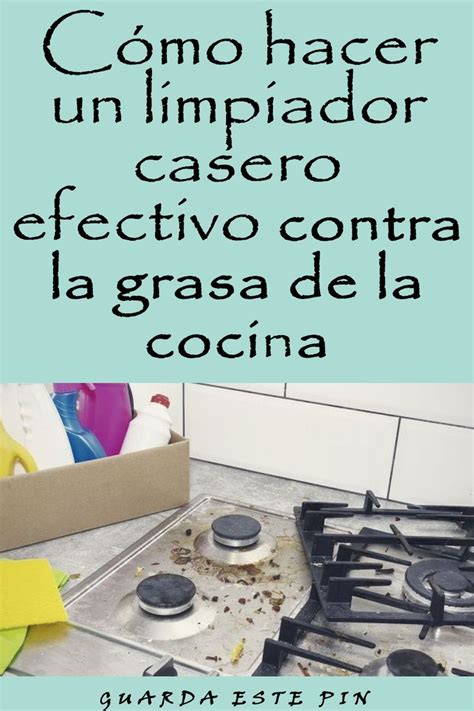 C Mo Hacer Un Limpiador Casero Efectivo Contra La Grasa De La Cocina