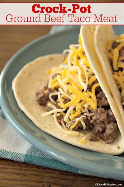 Crock Pot Ground Beef Taco Meat Crock Pot Ladies