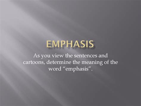 Emphasis Definition