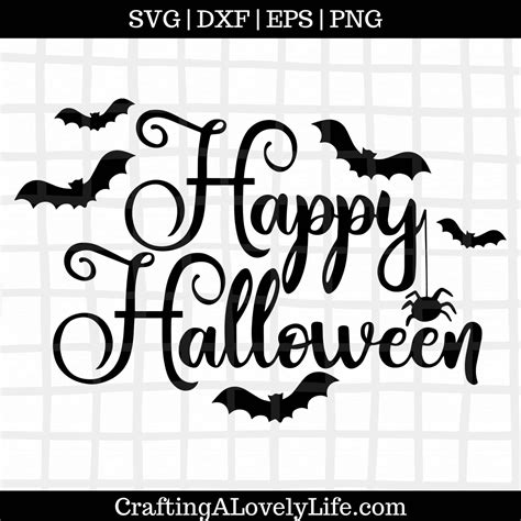 Happy Halloween Svg Cut Files Crafting A Lovely Life