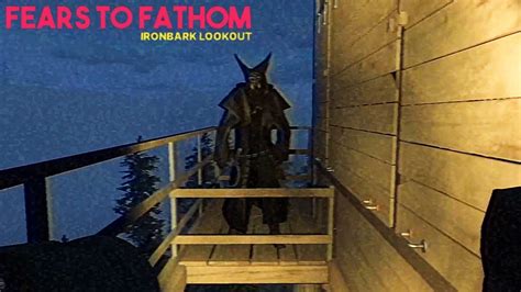 Fears To Fathom Ironbark Lookout Gameplay Itchio Horror Game All Endings Youtube