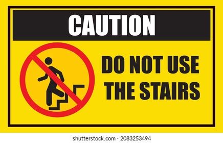 Do Not Use Stairs Caution Sign Stock Vector (Royalty Free) 2083253494 ...