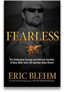 Fearless: The Undaunted Courage and Ultimate Sacrifice of Navy SEAL Team SIX Operator Adam Brown