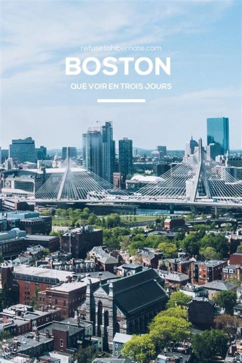 Que voir en 2 ou 3 jours à Boston Où dormir Détails de nos bonnes