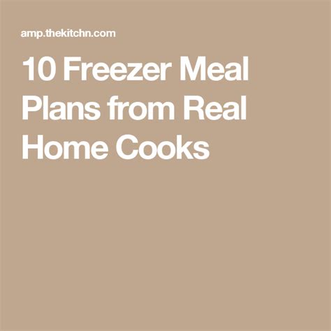 10 Freezer Meal Plans From Real Home Cooks Freezer Meal Planning Freezer Meals Meal Planning