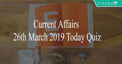 Current Affairs 26th March 2019 Today Quiz Cracku