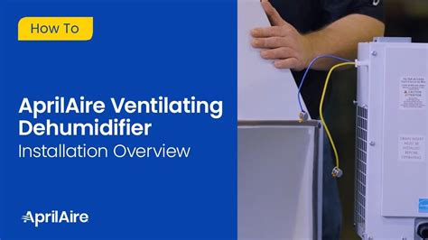 Aprilaire Ventilating Dehumidifier Installation Overview Youtube