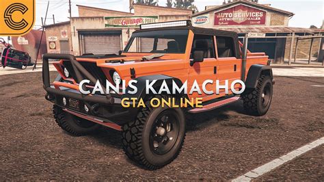 Most Underrated Truck In Gta Online Canis Kamacho Gta Youtube