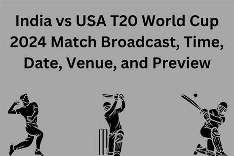 India Vs Usa T20 World Cup 2024 Match Broadcast Time Date Venue And Preview