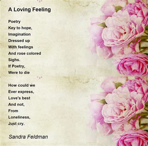 A Loving Feeling Poem By Sandra Feldman Poem Hunter