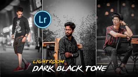 Lightroom Dark Black Tone Editing Lightroom Mobile Preset AC