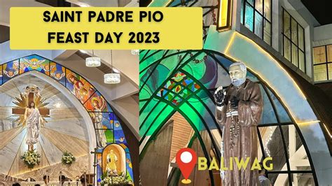 Saint Padre Pio Feast Day In Baliwag Bulacan Youtube