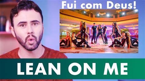 Reação Now United Lean On Me Official Music Video YouTube