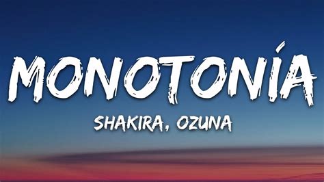 Shakira Ozuna Monotonía Letra Lyrics YouTube