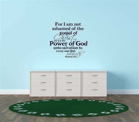 Design With Vinyl I Am Not Ashamed Of The Gospel Of Christ Romans 1