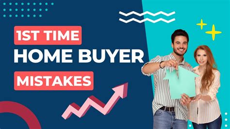 First Time Home Buyer Mistakes 8 Mistakes First Time Home Buyers Make First Time Home Buyer