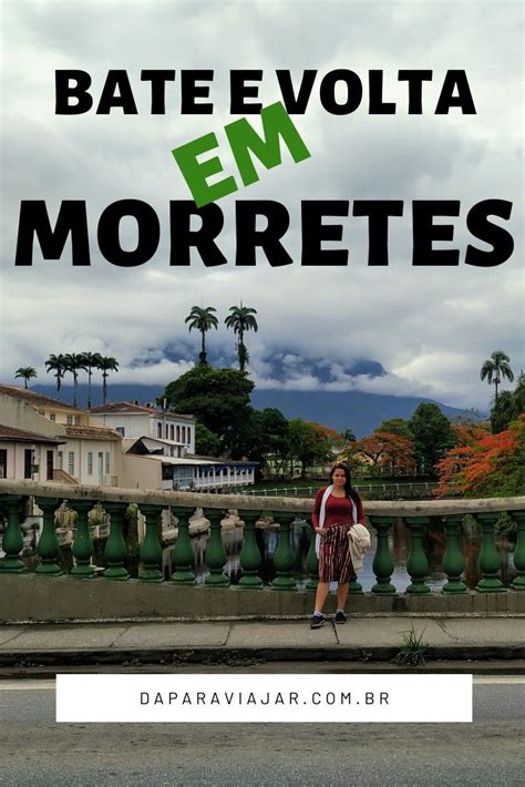 O Que Fazer Em Morretes Um Bate E Volta Exonomico Na Cidade Movie