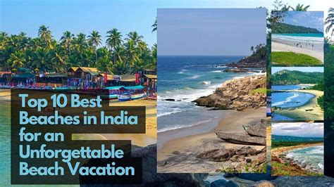 Top 10 Best Beaches in India for an Unforgettable Beach Vacation | by ...