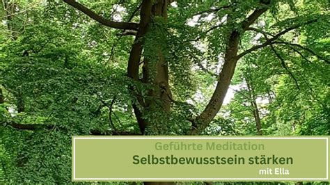 Selbstbewusstsein St Rken Gef Hrte Meditation Kr Ftige Dein