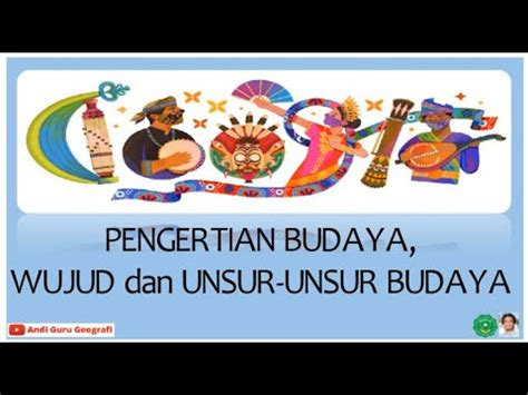 Pengertian Budaya Wujud Budaya Dan Unsur Budaya Youtube