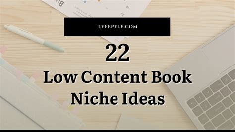 22 Low Content Book Niche Ideas Plus Bonus Sub Niches Lyfepyle