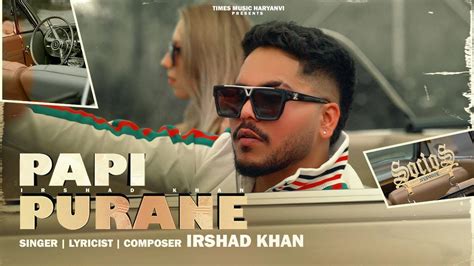 Check Out The Music Video Of The Latest Haryanvi Song Papi Purane Sung