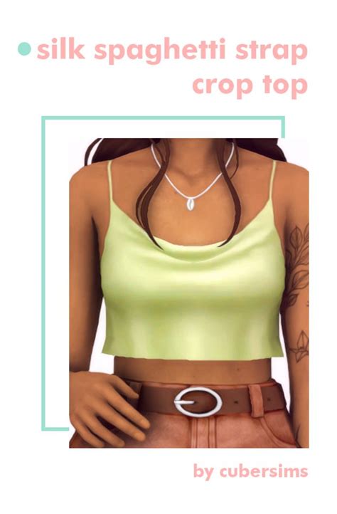 Cubersims ☀ Silk Spaghetti Strap Sims 4 Sims 4 Mods Clothes Sims 4