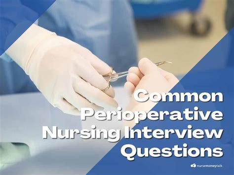 Common Perioperative Nursing Interview Questions With Example