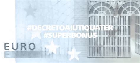 Il Decreto Aiuti Quater La Modifica Alla Disciplina Del Superbonus