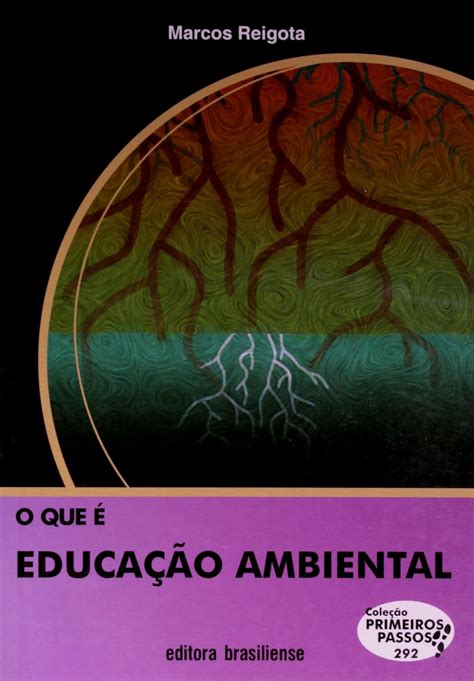 Que E Educacao Ambiental O Vol 292 Colecao Primeiros Passos