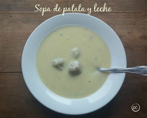 Recursos Culinarios SOPA DE PATATA Y LECHE