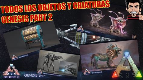 GENESIS 2 TODOS LOS OBJETOS ARMAS CRIATURAS Y BIOMAS ARK SURVIVAL