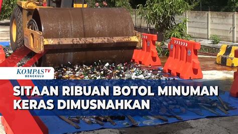 Sitaan Ribuan Botol Minuman Keras Dimusnahkan YouTube