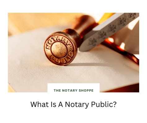 What Is A Notary Public The Notary Shoppe