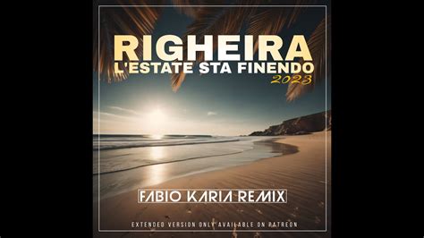 Righeira L Estate Sta Finendo Fabio Karia Remix Youtube