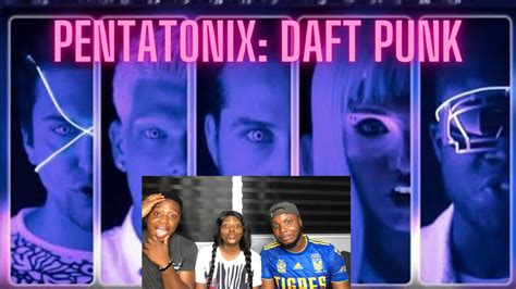 PENTATONIX: DAFT PUNK … REACTION - YouTube